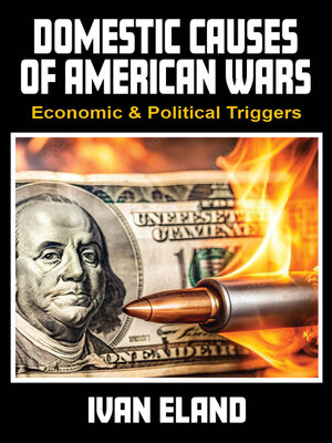 cover image of Domestic Causes of American Wars